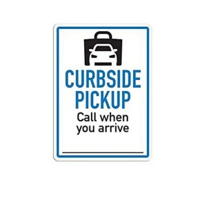 TOP TAPE SS5092V Curbside Pick Up Sign; Adhesive Vinyl; 10 Inch Width x 14 Inch Height; Blue And Black With White Background; Call When You Arrive