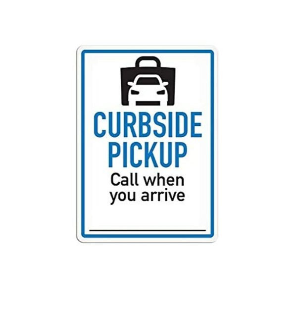 TOP TAPE SS5092V Curbside Pick Up Sign; Adhesive Vinyl; 10 Inch Width x 14 Inch Height; Blue And Black With White Background; Call When You Arrive