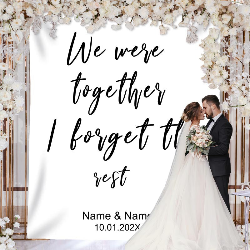 Personalized We Were Together Wedding Backdrop - 4x5ft (WxH)